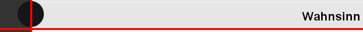 Wahnsinn